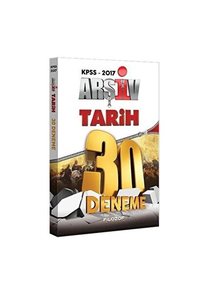 2017 KPSS Arşiv Tarih Tamamı Çözümlü 30 Deneme