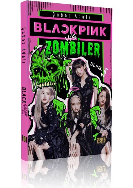 Blackpink vs Zombiler - Şubat Adalı