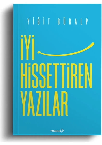 Iyi Hissettiren Yazılar - Yiğit Güralp