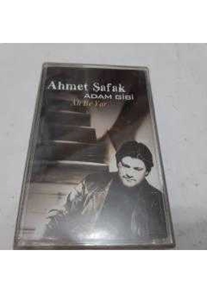 Ahmet Şafak- Adam Gibi/ Ah Be Yar Kaset