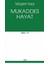 Mukaddes Hayat 1