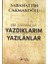 Bir Zamanlar Yazdıklarım ve Yazılanlar 1