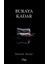 Buraya Kadar 1