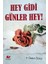 Hey Gidi Günler Hey! 1