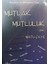 Mutlak Mutluluk 1