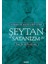 Kur'an ve Hadislere Göre Şeytan ve Satanizm 1