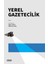 Yerel Gazetecilik 1