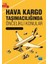 Hava Kargo Taşımacılığında Öncelikli Konular 1