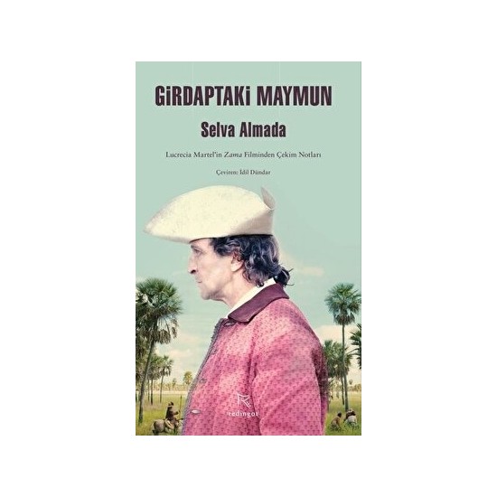 Girdaptaki Maymun - Selva Almada