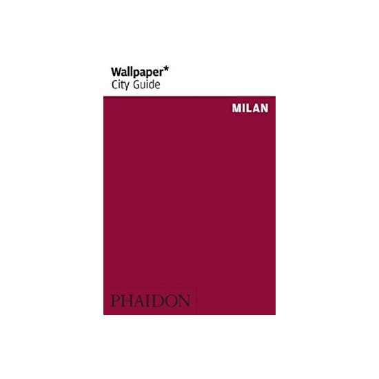 Milan Wallpaper* City Guide Kitabı ve Fiyatı Hepsiburada