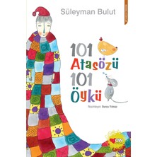 101 Atasözü: 101 Öykü - Süleyman Bulut