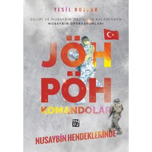 Kutlu Yayınevi Yeşil Bozlak'ın Nusaybin Hendeklerinde Jöh - Pöh Komandoları Ciltsiz 391 Sayfa Edebiyat Eseri