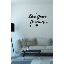Mıgnatıs Live Yours Dreams Duvar Yazısı Sticker 60X41CM - Siyah