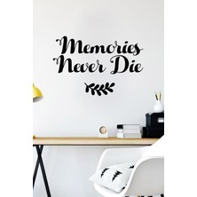 Mıgnatıs Memories Never Die Duvar Yazısı Duvar Stickerı 60X39CM - Siyah