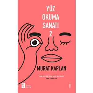 Yüz Okuma Sanatı 2 - Murat Kaplan