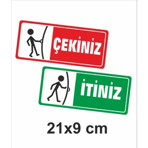 Itiniz Çekiniz Kapı Uyarı Etiketi Sticker (9X21 Cm)