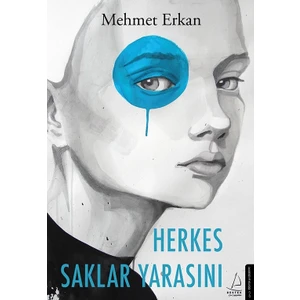 Herkes Saklar Yarasını - Mehmet Erkan