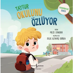 Tayfur Okulunu Özlüyor – Farkındalık Serisi – Melis Sonkaya