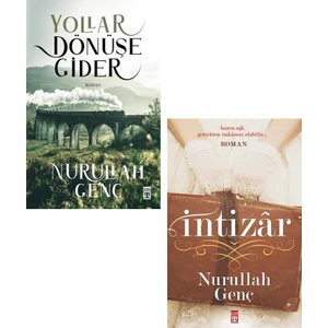 Yollar Dönüşe Gider - İntizar - Nurullah Genç