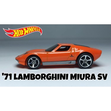 Hot Wheels 71 Lamborghini Miura Sv Hot Wheels Tekli Arabalar Fiyatı