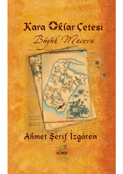 Kara Oklar Çetesi - Büyük Macera (Ciltli) - Ahmet Şerif İzgören