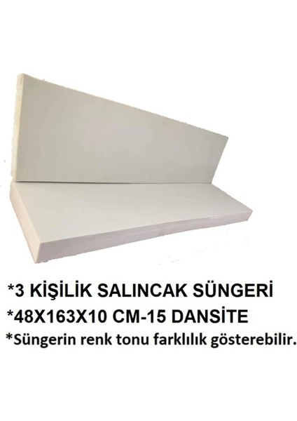 3 Kişilik Salıncak Süngeri 48X163 Cm-10 cm Kalınlık 15 Dansite-2 Adet-1 Takımlık