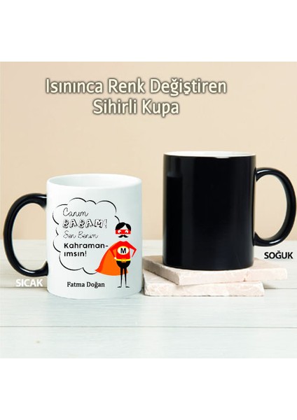 Canım Babam Kişiye Özel Sihirli Kupa Pı90
