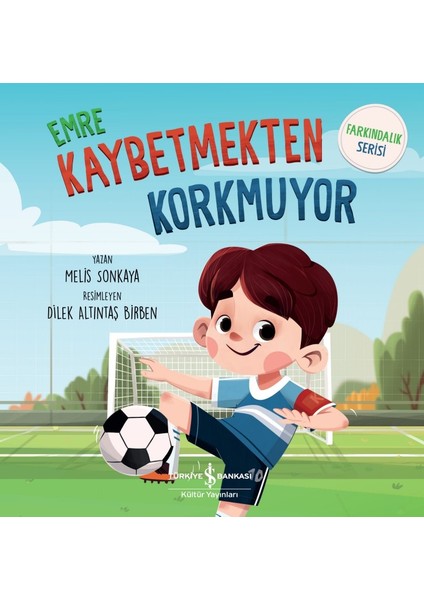 Emre Kaybetmekten Korkmuyor – Farkındalık Serisi - Melis Sonkaya