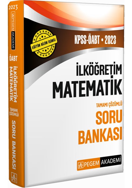 Pegem Akademi Yayıncılık 2023 KPSS ÖABT İlköğretim Matematik Soru Bankası