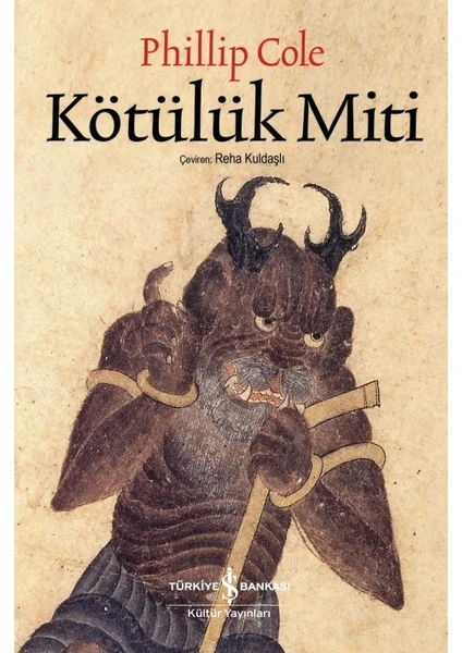 Kötülük Miti - Phillip Cole