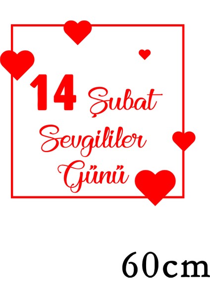 14 Şubat Sevgililer Günü Kare Üstünde Kalp 60 cm Sticker