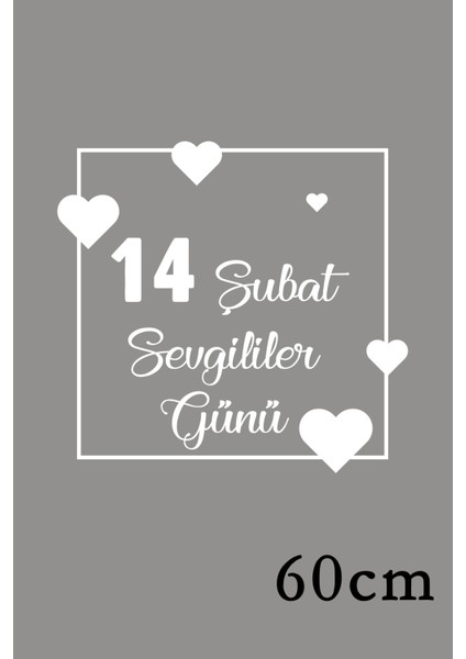 14 Şubat Sevgililer Günü Kare Üstünde Kalp 60 cm Sticker fiyatları
