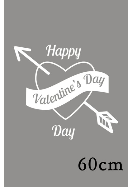 Sevgililer Günü Için Happy Valentine’s Day Yazısı 60 cm Sticker fiyatları