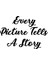 Every Picture Tells A Story Duvar Yazısı Sticker 60X57CM - Siyah 3