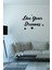 Live Yours Dreams Duvar Yazısı Sticker 60X41CM - Siyah 2