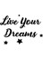 Live Yours Dreams Duvar Yazısı Sticker 60X41CM - Siyah 3