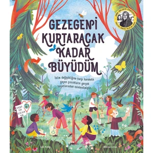 Gezegeni Kurtaracak Kadar Büyüdüm - Loll Kirby