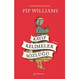 Kayıp Kelimeler Sözlüğü - Pip Williams