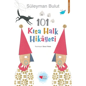 101 Kısa Halk Hikâyesi - Süleyman Bulut