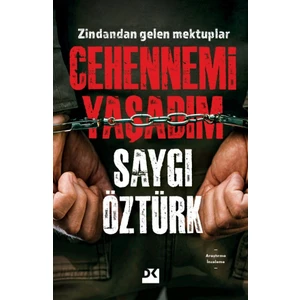 Cehennemi Yaşadım - Saygı Öztürk