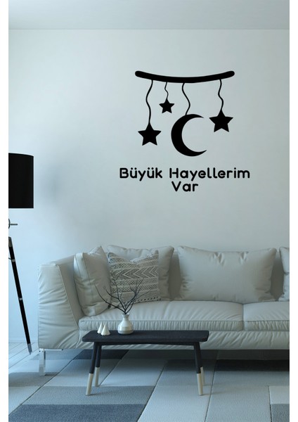 Büyük Hayellerim Var Çocuk Odası Duvar Yazısı Sticker 60X40CM - Siyah