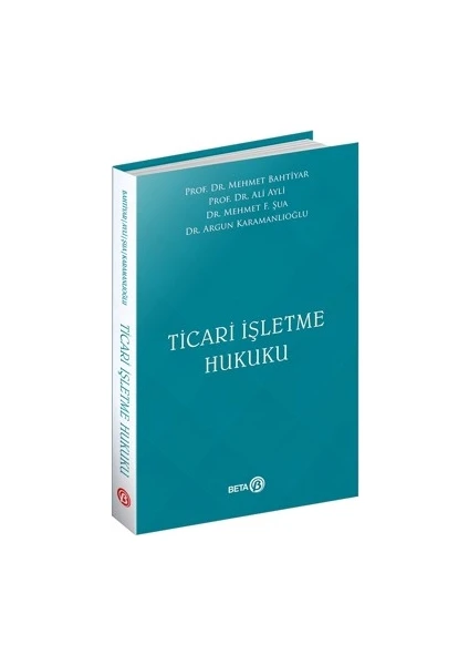 Ticari Işletme Hukuku - Mehmet Bahtiyar