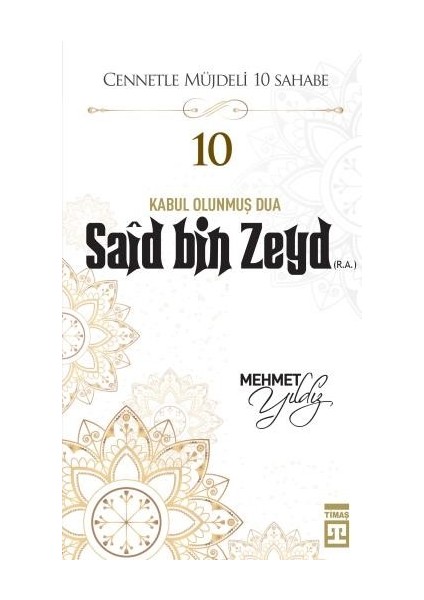 Saîd Bin Zeyd (R.a.) - Mehmet Yıldız