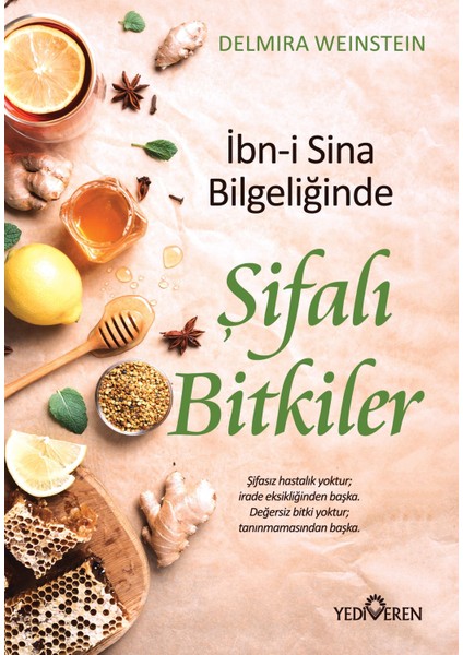 Ibn-I Sina Bilgeliğinde Şifalı Bitkiler - Delmira Weinstein