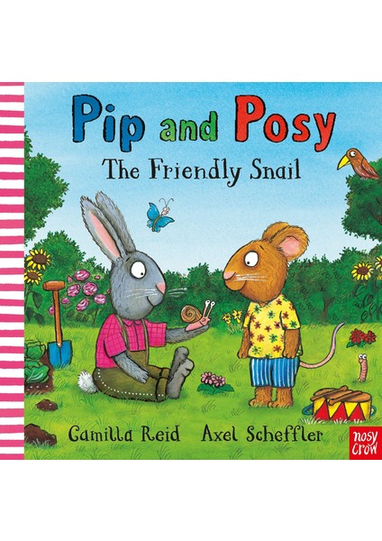 Pip And Posy: The Friendly Snail - Camilla Reid