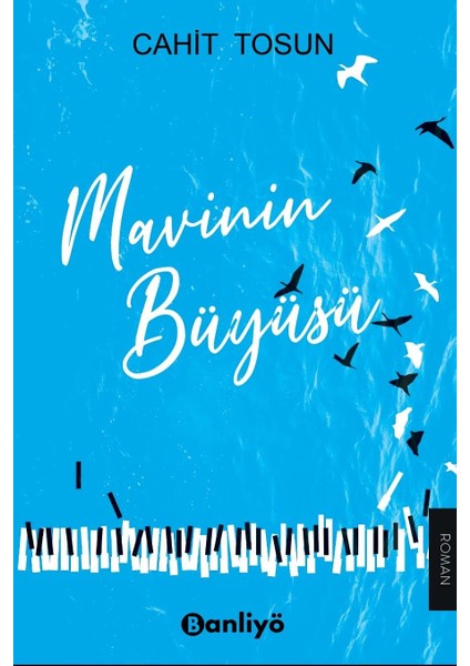 Mavinin Büyüsü - Cahit Tosun