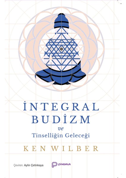 Integral Budizm ve Tinselliğin Geleceği
