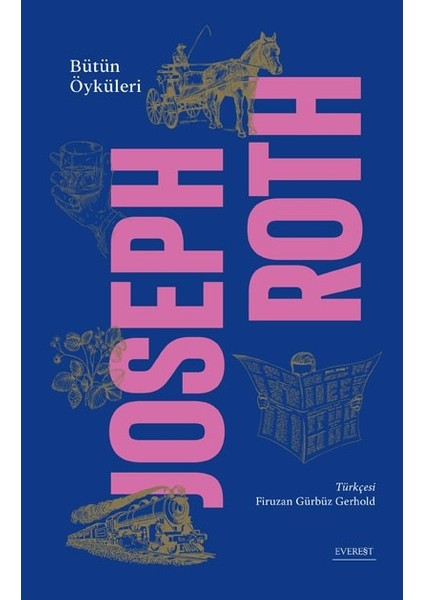 Bütün Öyküleri (Ciltli) - Joseph Roth