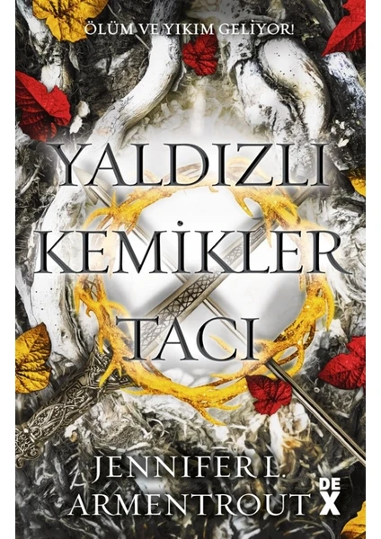 Yaldızlı Kemikler Tacı Kan ve Kül-3 - Jennifer L. Armentrout