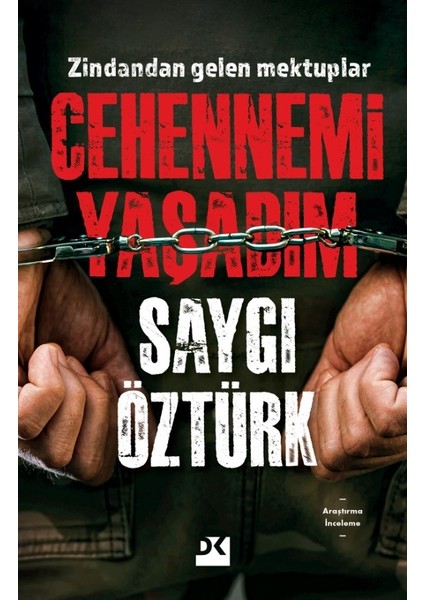 Cehennemi Yaşadım - Saygı Öztürk